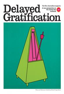 Delayed Gratification  Magazine Issue  