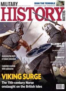Military History Matters Magazine Issue  