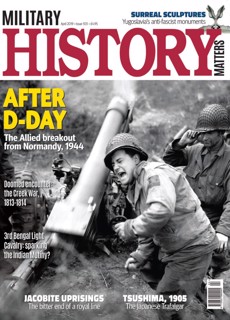 Military History Matters Magazine Issue  