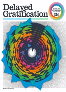 Delayed Gratification  Magazine Issue  