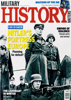 Military History Matters Magazine Issue  