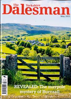 Dalesman Magazine Issue MAY 25