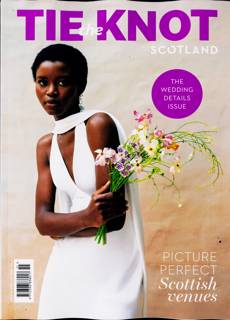 Tie The Knot Scotland Magazine Issue APR-MAY