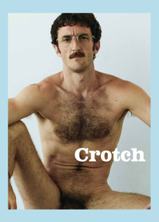 Crotch 12 Sam Morris Cover Magazine Issue 12 SAM MORRIS