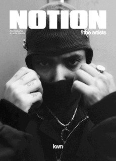 Notion: The Artists Volume 001 - Kwn Magazine Issue KWN