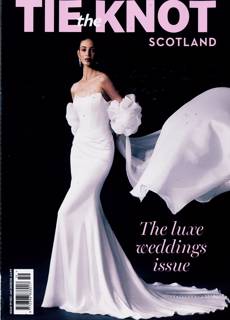 Tie The Knot Scotland Magazine Issue DEC-JAN