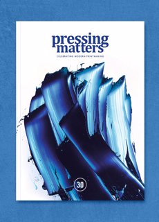 Pressing Matters Magazine Issue  Issue 30