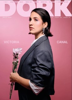 Dork Feb 25 - Victoria Canal Magazine Issue VICTORIA CANAL