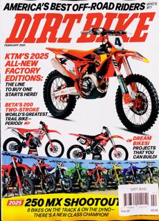Dirt Bike Mthly Magazine Issue FEB 25