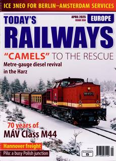 Todays Railways Europe Magazine Issue APR 25