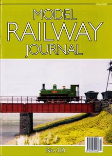 Model Railway Journal Magazine Issue NO 310