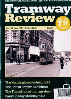 Tramways Review Magazine Issue NO 282
