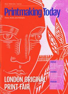 Printmaking Today Magazine Issue NO132