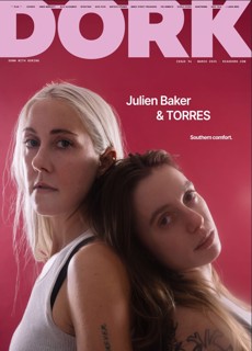 Dork March 2025 - Julian Baker & Torres Magazine Issue Julian Baker & Torre