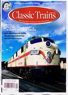 Classic Trains Magazine Issue SPRING