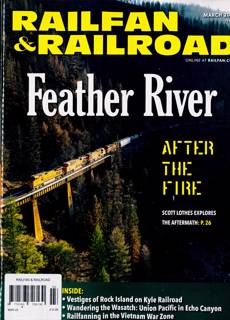 Railfan & Railroad Magazine Issue MAR 25