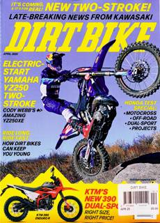 Dirt Bike Mthly Magazine Issue APR 25