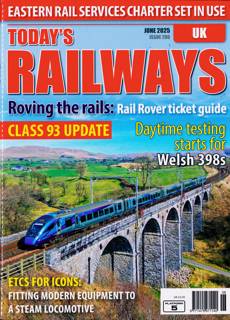 Todays Railways Uk Magazine Issue JUN 25