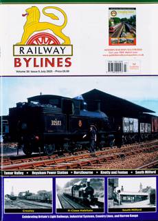 Railway Bylines Magazine Issue JUL 25