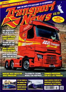 Transport News Magazine Issue JUL 25