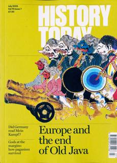 History Today Magazine Issue JUL 25