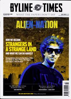 Byline Times Magazine Issue JUL 25