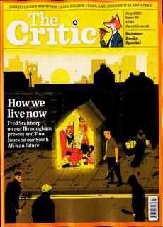 The Critic Magazine Issue JUL 25
