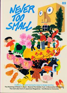 Never Too Small Magazine Issue NO3