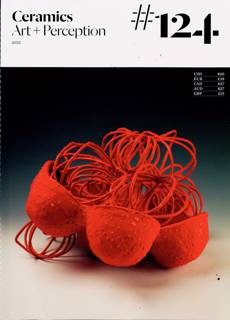 Ceramics Art And Perception Magazine Issue NO124