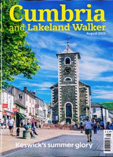 Cumbria And Lakeland Walker Magazine Issue AUG 25