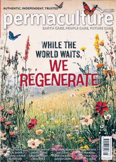 Permaculture Magazine Issue NO 125