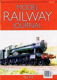 Model Railway Journal Magazine Issue NO 313