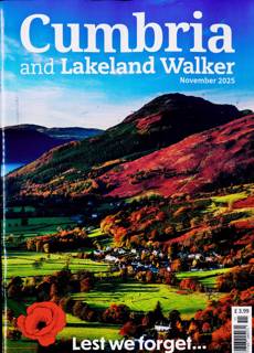 Cumbria And Lakeland Walker Magazine Issue NOV 25