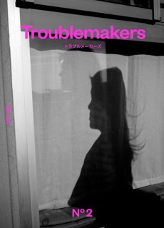Troublemakers Magazine Issue N2