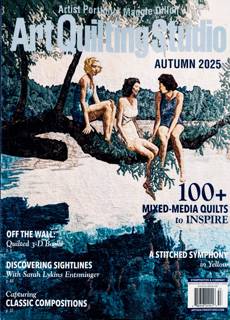 Art Quilting Studio Magazine Issue AUT 25