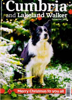 Cumbria And Lakeland Walker Magazine Issue DEC 25