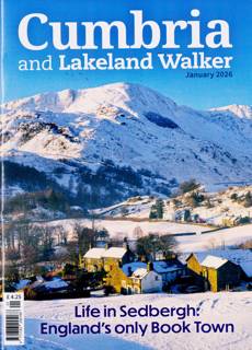 Cumbria And Lakeland Walker Magazine Issue JAN 26
