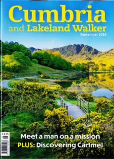 Cumbria and Lakeland Walker Magazine Issue SEP 26