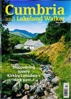 Cumbria And Lakeland Walker Magazine Issue MAY 26