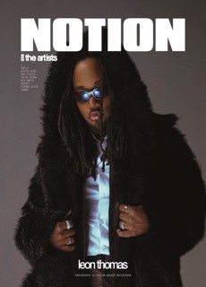 Notion: The Artists Volume 003 - Leon Thomas Magazine Issue LeonThomas