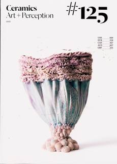 Ceramics Art And Perception Magazine Issue NO125