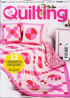 Love Patchwork Quilting Magazine Issue NO 160