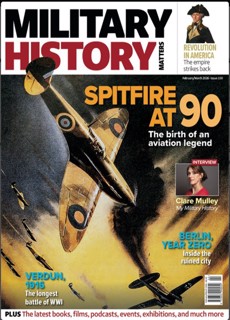 Military History Matters Magazine Issue No 150