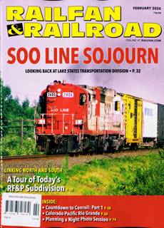 Railfan & Railroad Magazine Issue FEB 26
