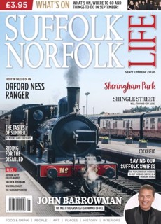 Suffolk & Norfolk Life Magazine Issue SEP 26