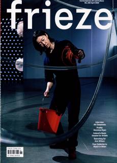 Frieze Magazine Issue NO 258