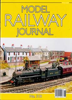 Model Railway Journal Magazine Issue NO 318