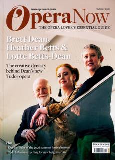 Opera Now Magazine Issue SUMMER