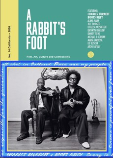 A Rabbit's Foot #14 Charles Burnett & Boots Riley Magazine Issue 14 Charles & Boots