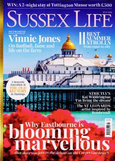 Sussex Life - County West Magazine Issue JUL 26